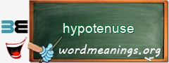 WordMeaning blackboard for hypotenuse